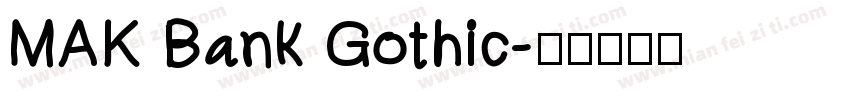 MAK Bank Gothic字体转换